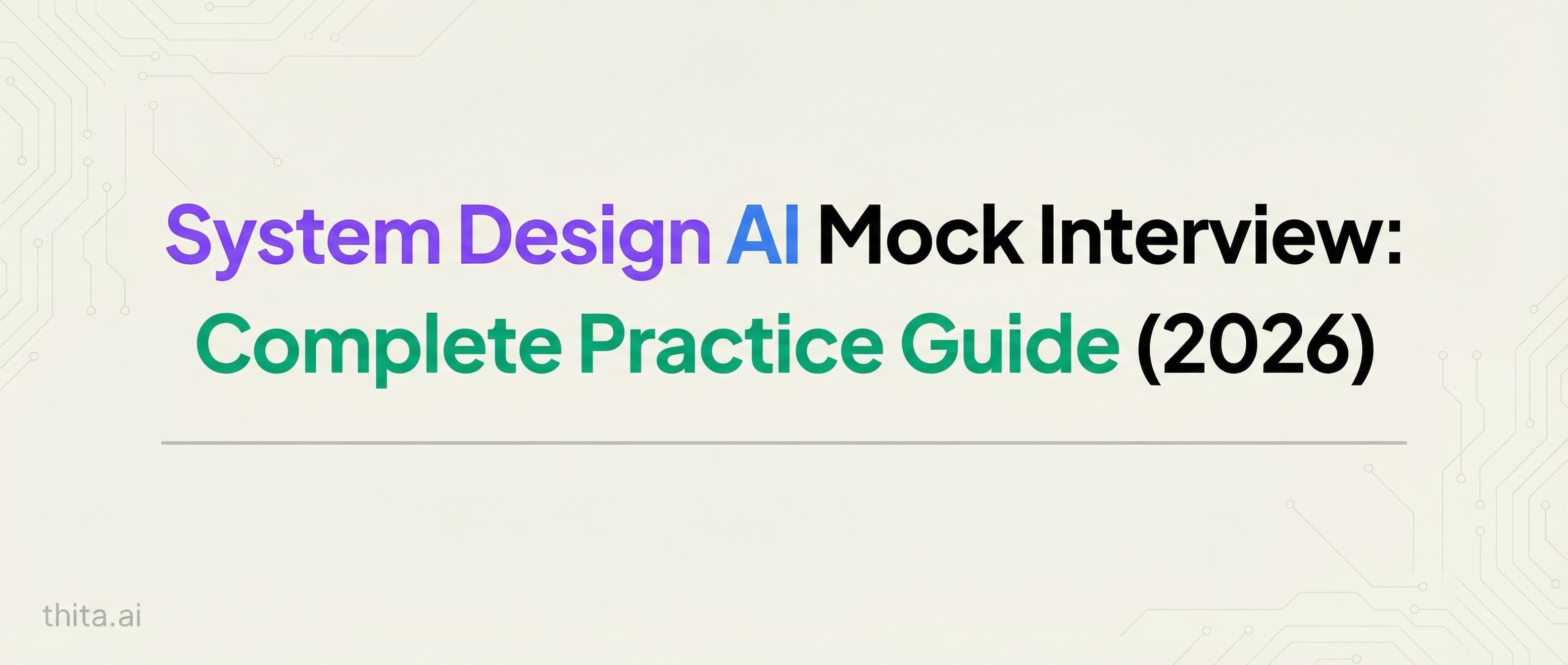 System Design AI Mock Interview: Complete Practice Guide (2026)